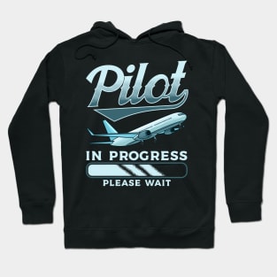 Funny Pilot In Progress Please Wait Airplane Pilot Hoodie